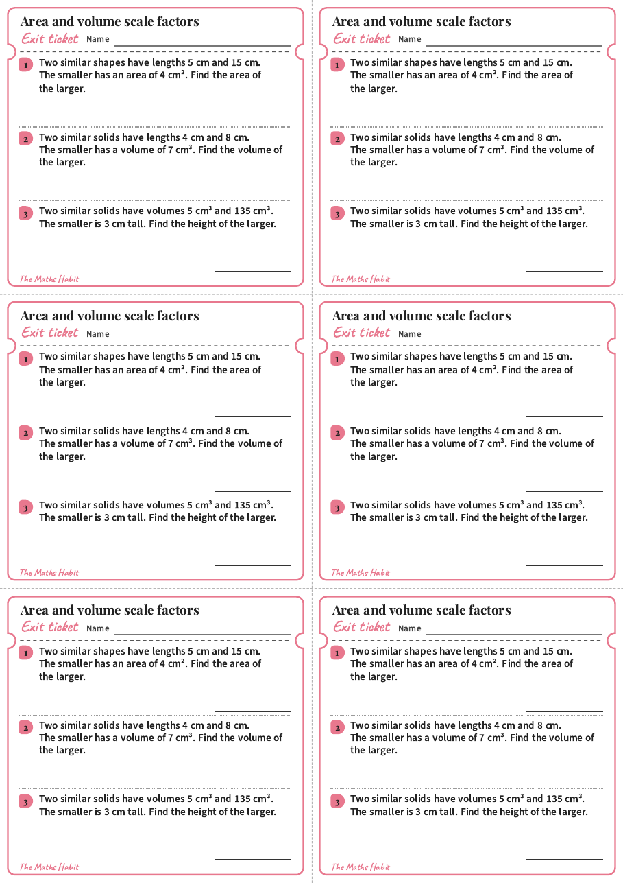 Area and volume scale factors, exit tickets