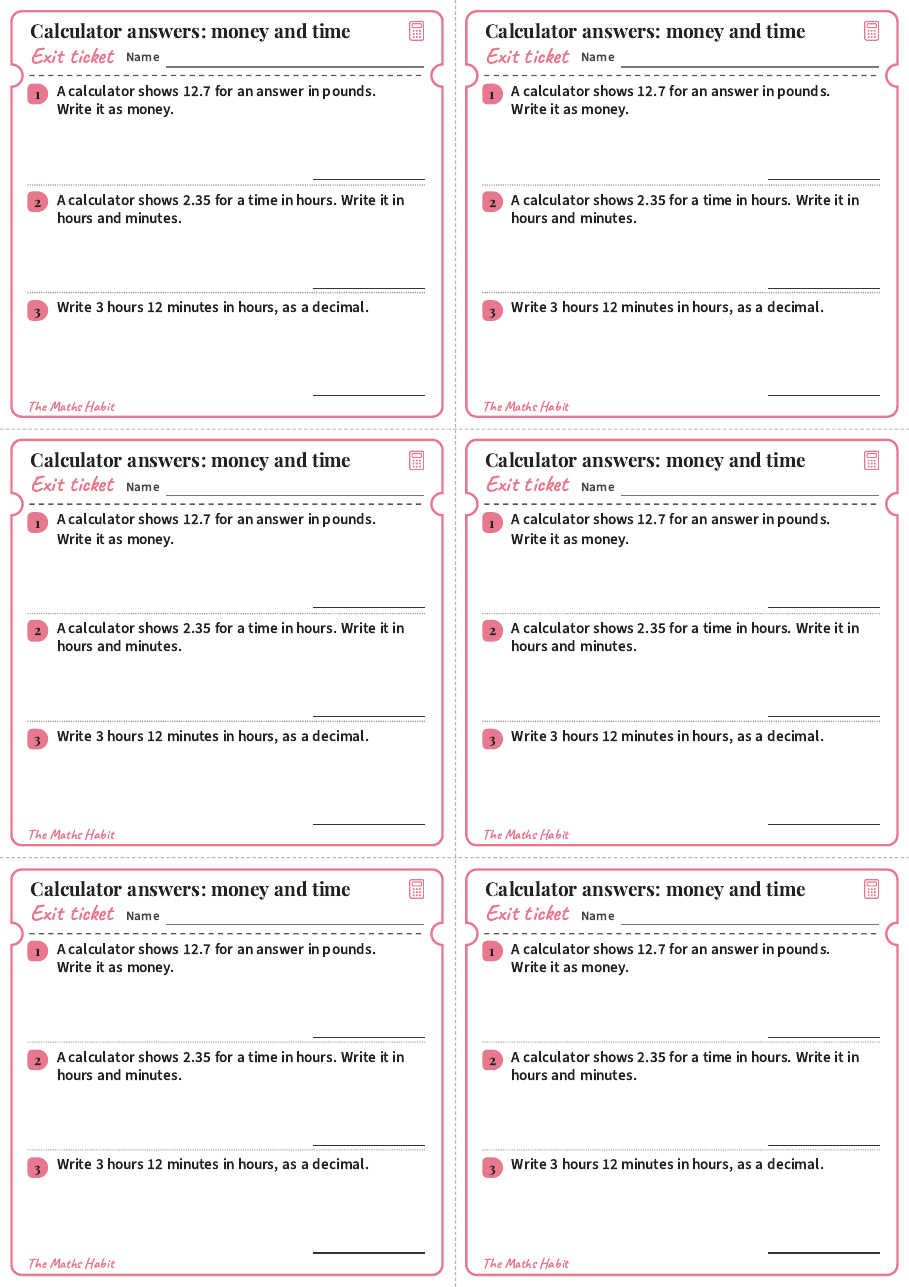 Calculator answers: money and time, exit tickets