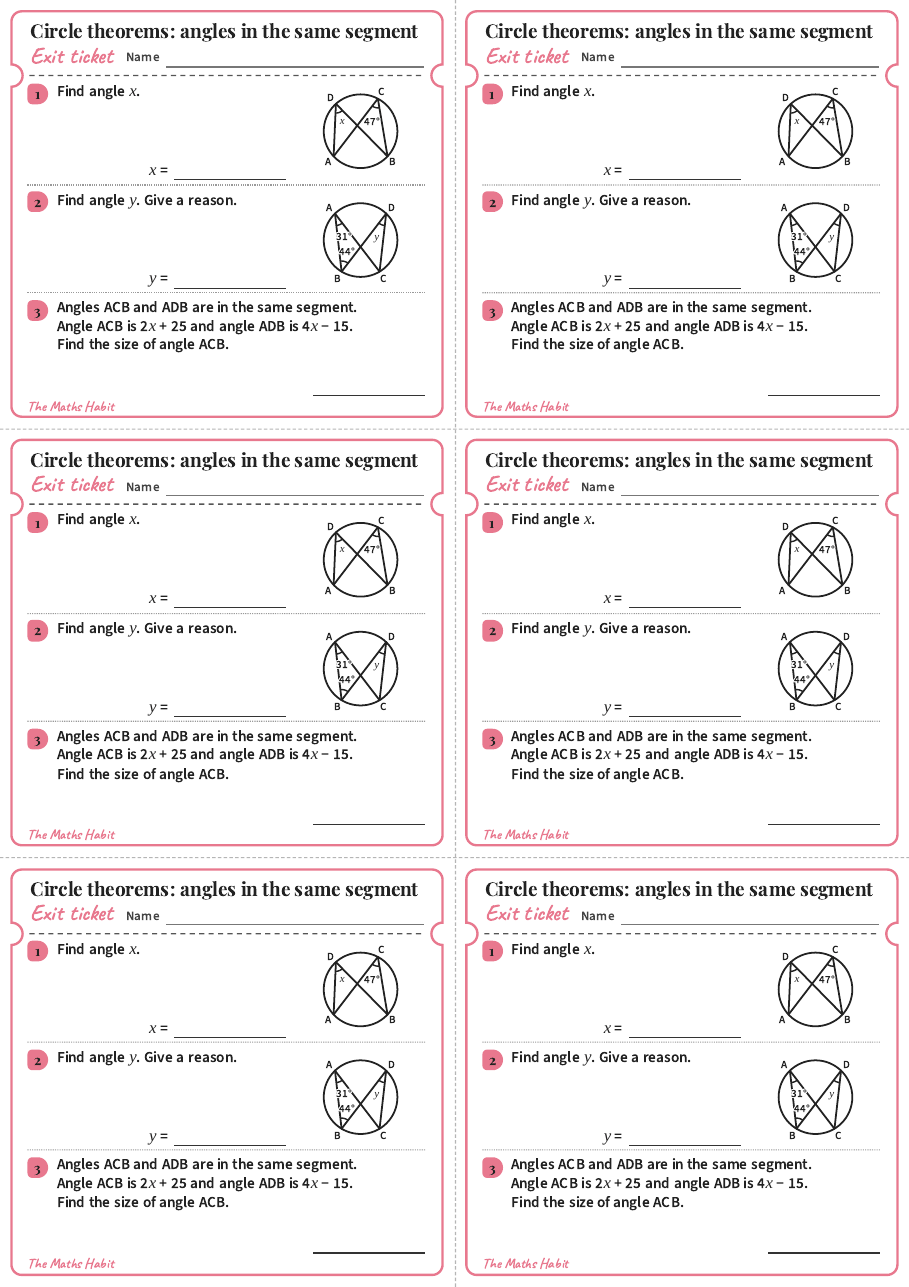 Circle theorems: angles in the same segment, exit tickets
