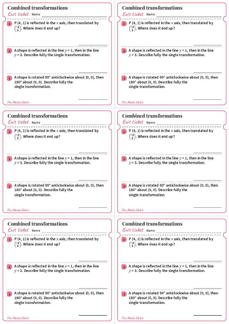 Combined transformations, exit tickets