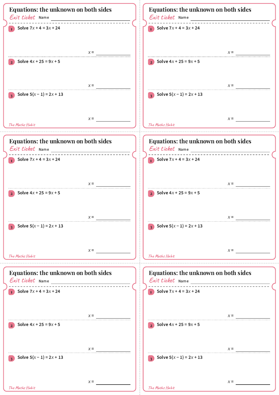 Equations: the unknown on both sides, exit tickets