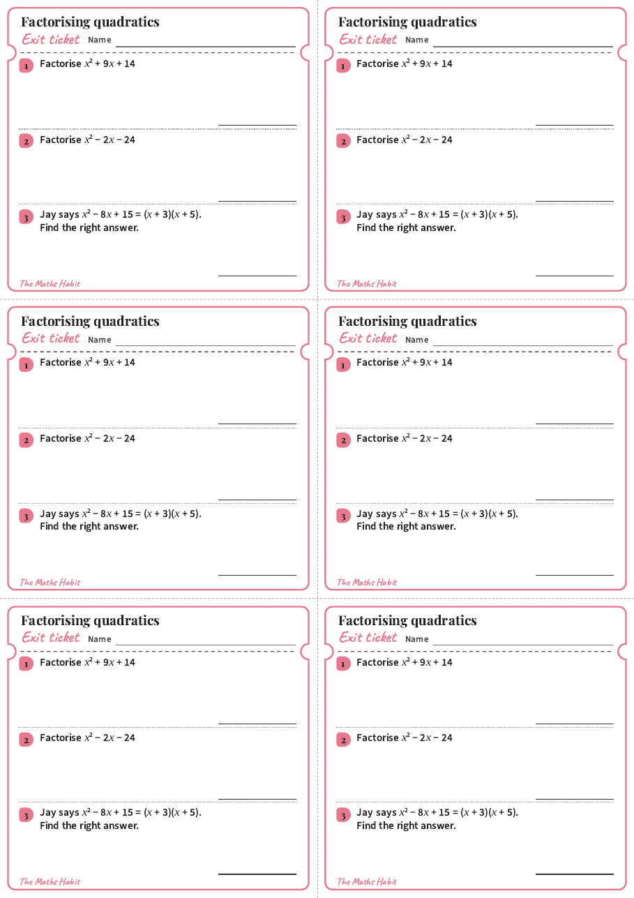 Factorising quadratics, exit tickets