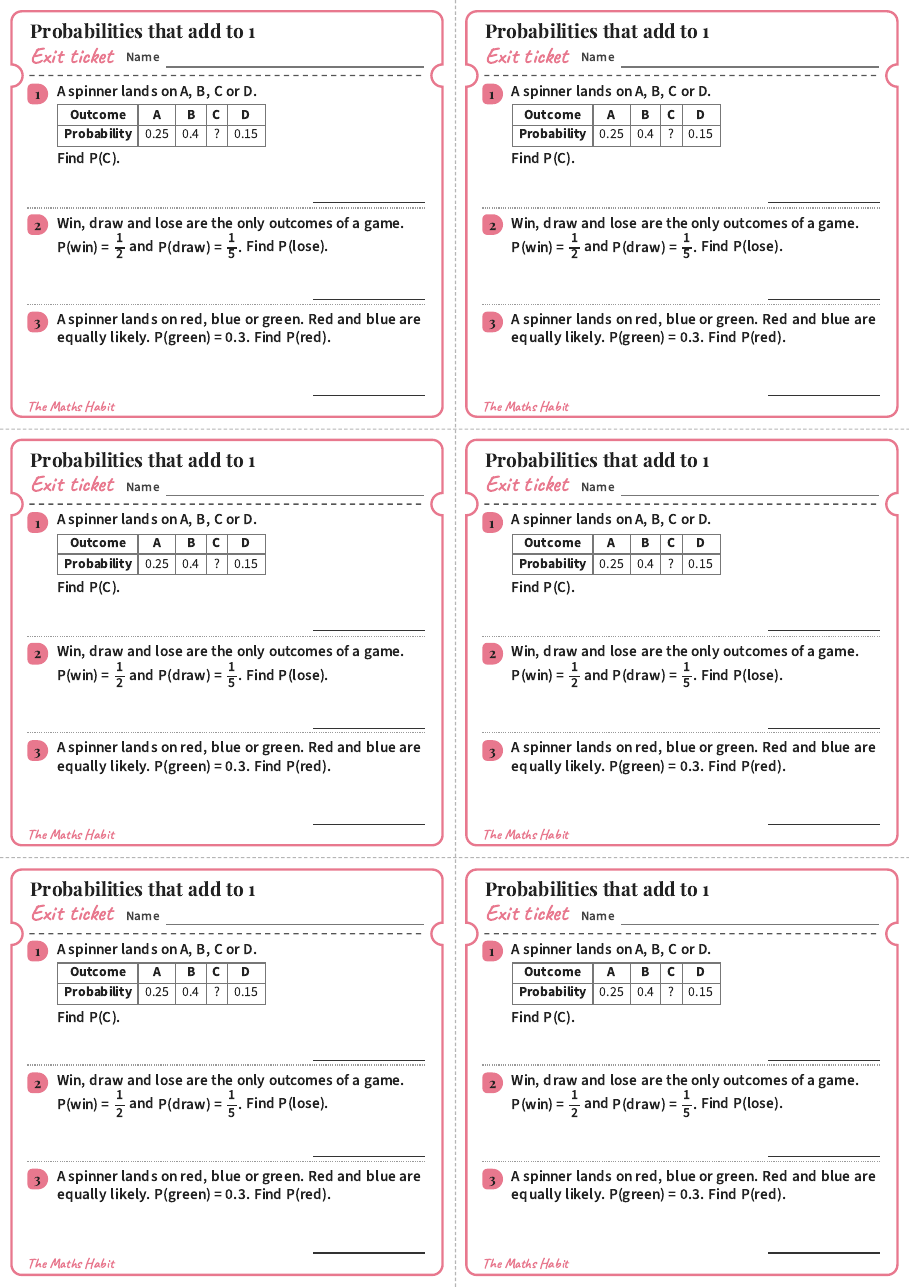Probabilities that add to 1, exit tickets