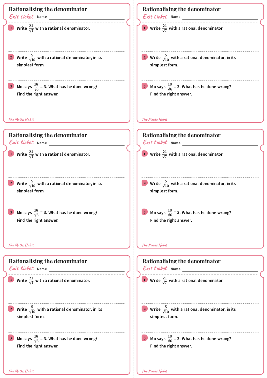 Rationalising the denominator, exit tickets