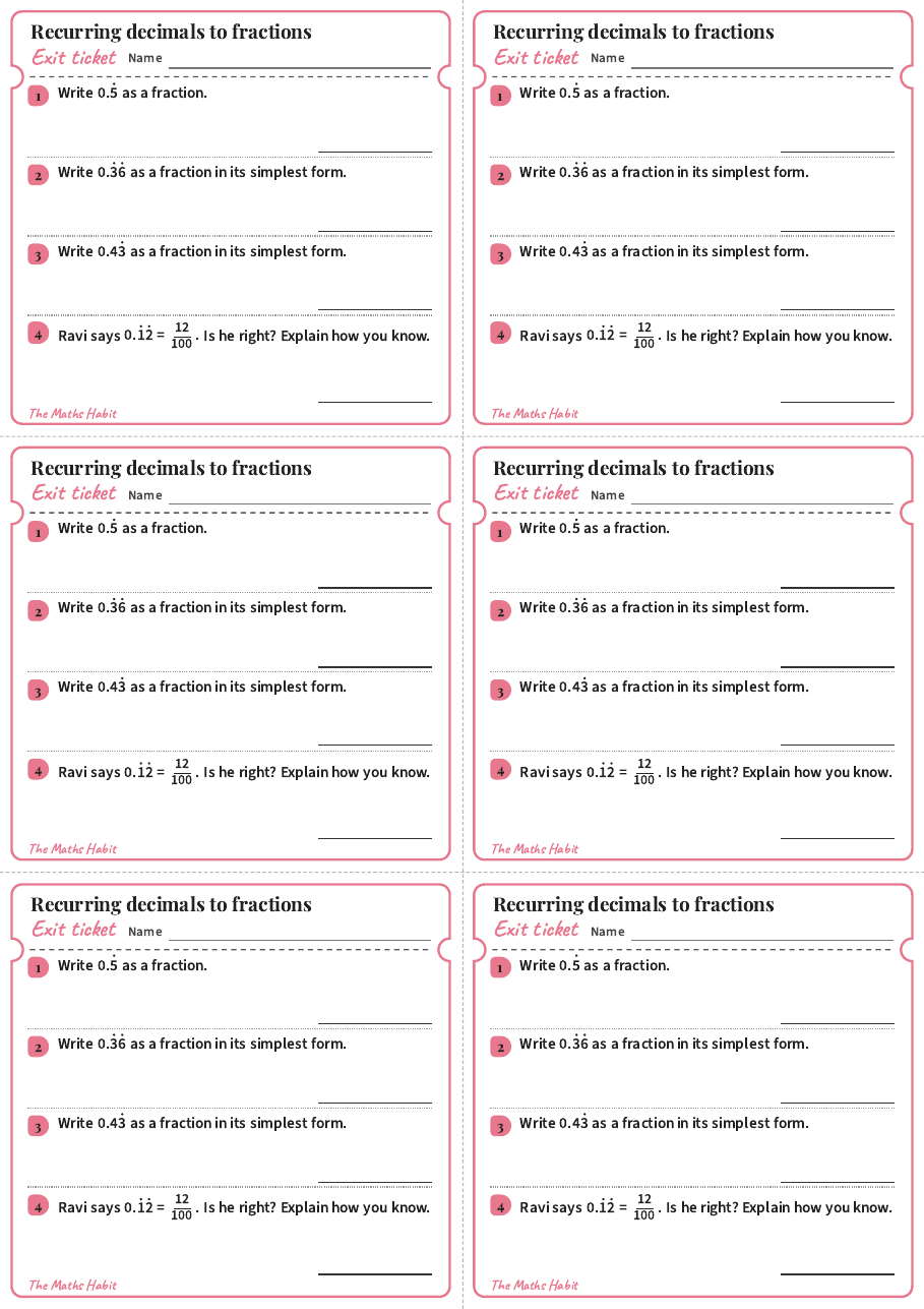 Recurring decimals to fractions, exit tickets