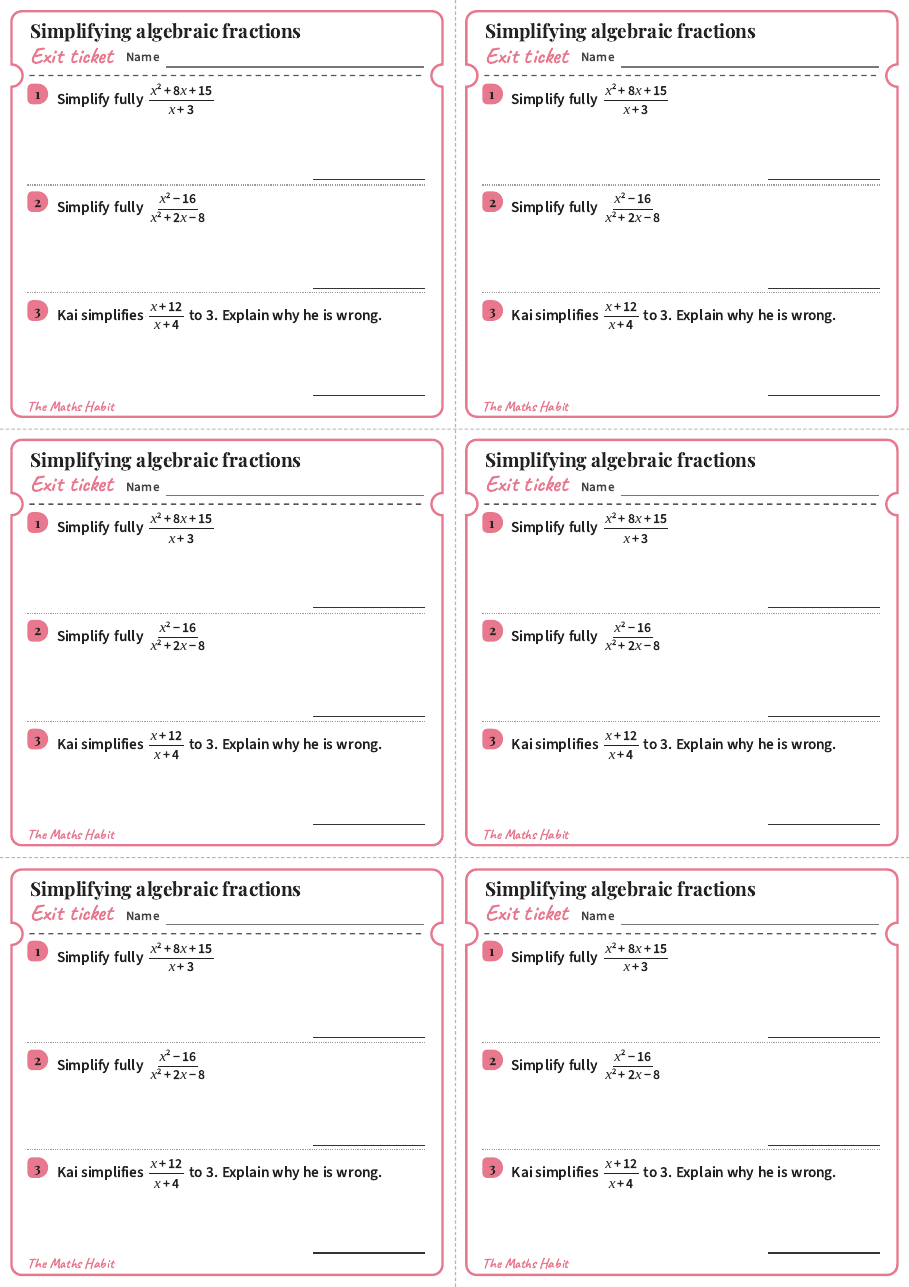 Simplifying algebraic fractions, exit tickets