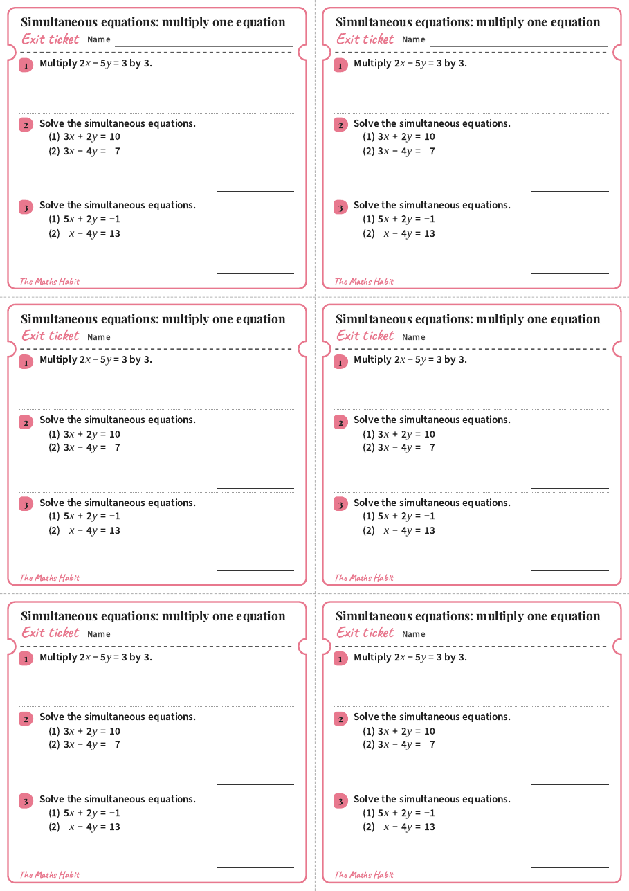 Simultaneous equations: multiply one equation, exit tickets