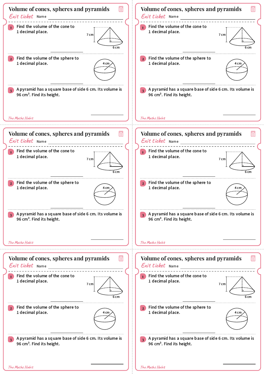 Volume of cones, spheres and pyramids, exit tickets